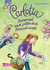 Buchcover Carlotta 2: Carlotta - Internat und plötzlich Freundinnen