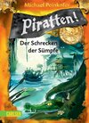 Buchcover Piratten! 4: Der Schrecken der Sümpfe