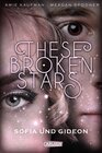 Buchcover These Broken Stars. Sofia und Gideon (Band 3)