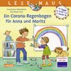 Buchcover LESEMAUS 185: Ein Corona Regenbogen für Anna und Moritz - Mit Tipps für Kinder rund um Covid-19