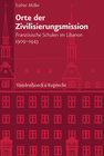 Buchcover Orte der Zivilisierungsmission