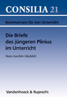 Buchcover Die Briefe des jüngeren Plinius im Unterricht