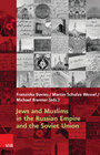 Buchcover Jews and Muslims in the Russian Empire and the Soviet Union