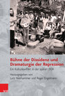 Buchcover Bühne der Dissidenz und Dramaturgie der Repression