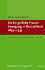 Buchcover Die bürgerliche Frauenbewegung in Deutschland 1894-1933