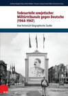 Buchcover Todesurteile sowjetischer Militärtribunale gegen Deutsche (1944–1947)