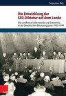 Buchcover Die Entwicklung der SED-Diktatur auf dem Lande