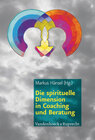 Buchcover Die spirituelle Dimension in Coaching und Beratung