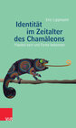 Buchcover Identität im Zeitalter des Chamäleons
