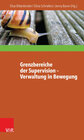 Buchcover Grenzbereiche der Supervision – Verwaltung in Bewegung