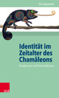 Buchcover Identität im Zeitalter des Chamäleons
