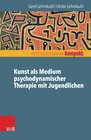 Buchcover Kunst als Medium psychodynamischer Therapie mit Jugendlichen
