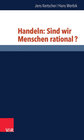 Buchcover Handeln: Sind wir Menschen rational?