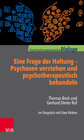 Buchcover Eine Frage der Haltung: Psychosen verstehen und psychotherapeutisch behandeln