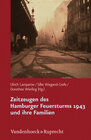 Buchcover Zeitzeugen des Hamburger Feuersturms 1943 und ihre Familien