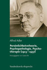 Buchcover Persönlichkeitstheorie, Psychopathologie, Psychotherapie (1913–1937)