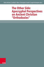 Buchcover The Other Side: Apocryphal Perspectives on Ancient Christian “Orthodoxies”