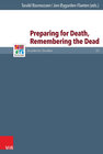 Buchcover Preparing for Death, Remembering the Dead