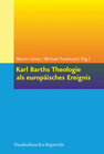 Buchcover Karl Barths Theologie als europäisches Ereignis