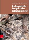 Buchcover Archäologische Zeugnisse im Lateinunterricht