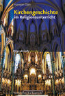 Buchcover Kirchengeschichte im Religionsunterricht