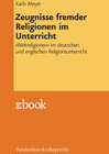 Buchcover Zeugnisse fremder Religionen im Unterricht