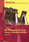 Buchcover Die Philosophie der Stoa: Seneca, Epistulae morales – Lehrerband