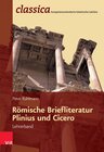 Buchcover Römische Briefliteratur: Plinius und Cicero - Lehrerband Fachschaftslizenz