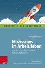 Buchcover Narzissmus im Arbeitsleben / Beraten in der Arbeitswelt - Marius Neukom (ePub)