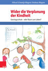 Buchcover Wider die Verplanung der Kindheit