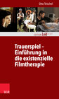 Buchcover Trauerspiel – Einführung in die existenzielle Filmtherapie