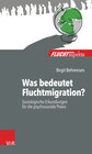 Buchcover Was bedeutet Fluchtmigration?