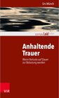 Buchcover Anhaltende Trauer / Edition Leidfaden - Basisqualifikation Trauerbegleitung