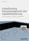 Buchcover Schnelleinstieg Finanzmanagement und Liquiditätssteuerung - mit Arbeitshilfen online