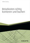 Buchcover Reisekosten richtig kontieren und buchen - inkl. Arbeitshilfen online