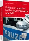 Buchcover Erfolgreich bewerben bei Polizei, Bundeswehr und Zoll - inkl. Arbeitshilfen online