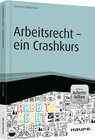 Buchcover Arbeitsrecht - ein Crashkurs - inkl. Arbeitshilfen online