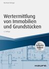 Wertermittlung von Immobilien und Grundstücken - mit Arbeitshilfen online width=