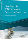 Buchcover Einfach genial entscheiden im Falle einer Finanzkrise