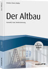 Buchcover Der Altbau - inkl. Arbeitshilfen online Auswahl, Kauf, Modernisierung