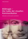 Buchcover Bildmagie - Die Codes der visuellen Kommunikation
