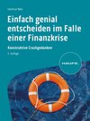 Buchcover Einfach genial entscheiden im Falle einer Finanzkrise