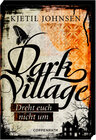 Buchcover Dark Village (Bd. 2) - Dreht euch nicht um