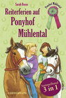 Buchcover Reiterferien auf Ponyhof Mühlental - Sammelband 3 in 1