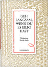 Buchcover Geh langsam, wenn du es eilig hast