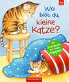 Buchcover Wo bist du, kleine Katze?