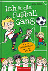 Buchcover Ich & die Fußballgang - Fußballgeschichten (Sammelband 1+2)