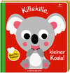 Buchcover Mein Filz-Fühlbuch: Killekille, kleiner Koala!