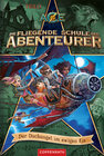 Buchcover Die fliegende Schule der Abenteurer (Bd. 2)