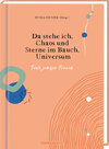 Buchcover Da stehe ich. Chaos und Sterne im Bauch. Universum